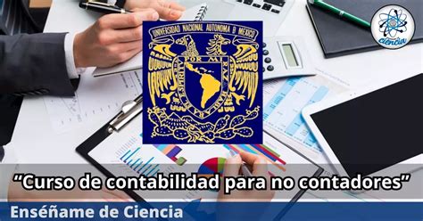 La UNAM Lanza Curso De Contabilidad Para No Contadores Gratis Y Con