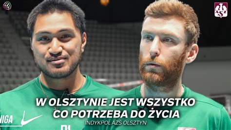 W Olsztynie Jest Wszystko Co Potrzeba Do Ycia Indykpol Azs Olsztyn