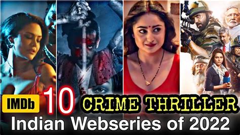 Top 10 Best Crime Thriller Indian Web Series Of All Time Hit 18 Romance Indian Webseries