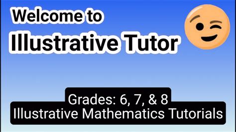 😉 Illustrative Mathematics Tutorials Grades 6 7 8 Illustrative