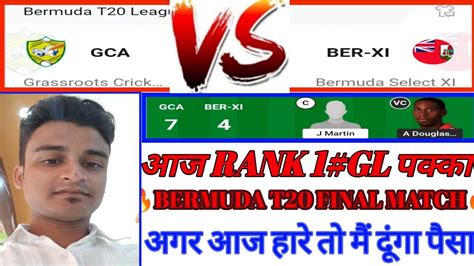 Gca Vs Ber Xi Dream Prediction Gca Vs Ber Xi Gca Vs Ber Xi Dream