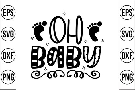 Oh Baby Svg Cut File By Teebusiness Thehungryjpeg