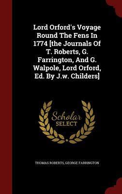 Lord Orford S Voyage Round The Fens In The Journals Of T Roberts