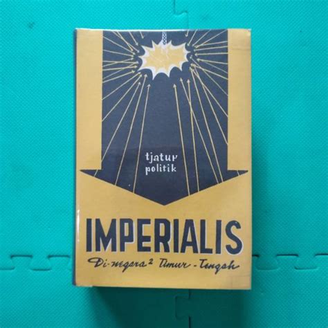 Jual Buku Catur Tjatur Politik Imperialis Pergolakan Di Negara Timur