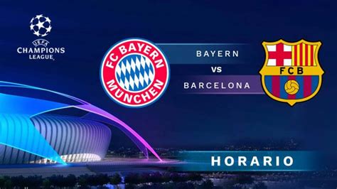 Bayern Vs Barça Dónde Ver El Partido De La Cahmpions En Directo Por Tv