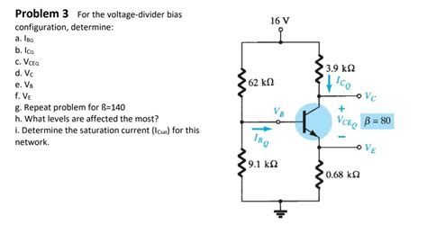 Solved Problem 3 For The Voltage Divider Bias Configuration