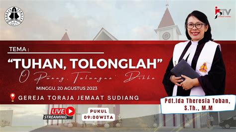 LIVE IBADAH HARI MINGGU GEREJA TORAJA JEMAAT SUDIANG 20 08 2023