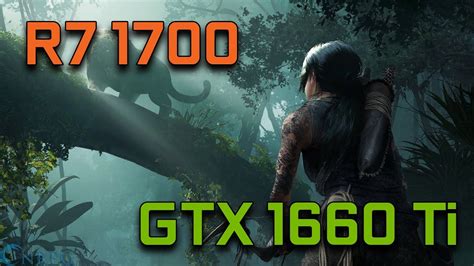 Shadow Of The Tomb Raider GTX 1660 Ti Ryzen 7 1700 1080p High