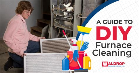 A Guide to DIY Furnace Cleaning | Waldrop Plumbing-Heating-Air