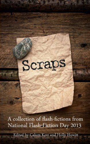 Scraps National Flash Fiction Day Anthologies Book 2 Ebook Kerr