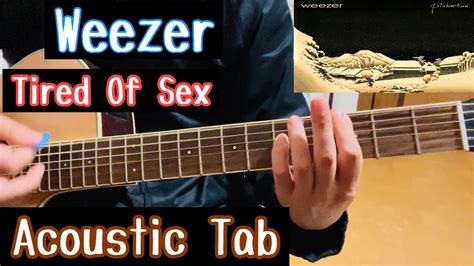 TAB Weezer Tired Of Sex Acoustic Tab YouTube
