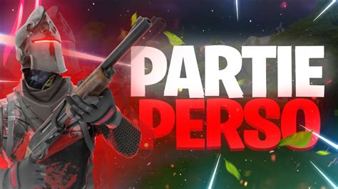 🔴live Fortnite Fr 12h15h30 Partie Perso Pp Fight Avec Les Abos 2k