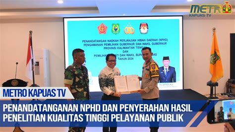 Penandatanganan Nphd Dan Penyerahan Hasil Penelitian Kepatuhan Kualitas