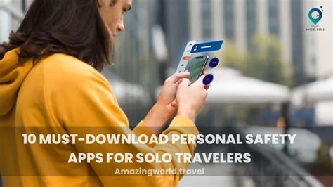 10 Must Download Personal Safety Apps For Solo Travelers Amazingworld