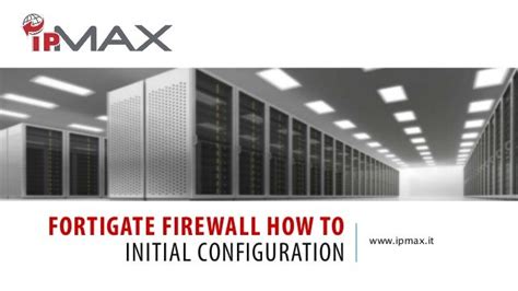 Fortigate firewall how to