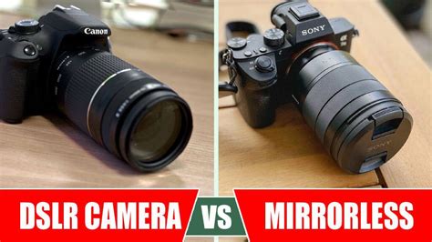 DSLR VS Mirrorless Camera Which Is The Best For 2025