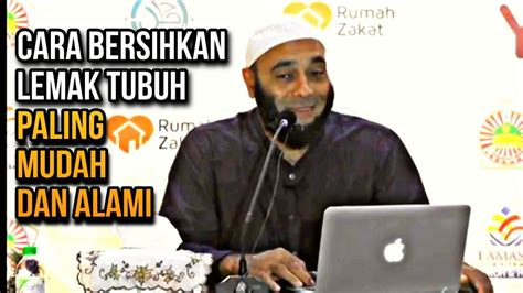 Cara Membersihkan Lemak Tubuh Paling Mudah Dr Zaidul Akbar Youtube