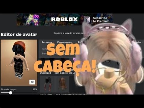 Roblox Como ficar sem cabeça no roblox de graça YouTube