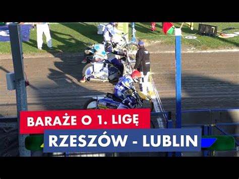 Baraże o 1 ligę żużla na żywo Stal Rzeszów Speed Car Motor Lublin 1