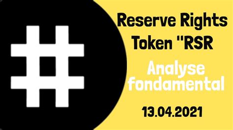 Analyse Fondamental Du Reserve Rights Token Rsr 13042021 Youtube