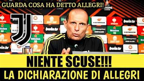 Guarda Cosa Ha Detto Allegri Dichiarazione Prima Della Partita Contro