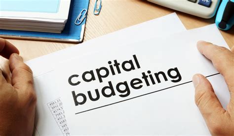 Capital Budgeting A Comprehensive Guide Housing News