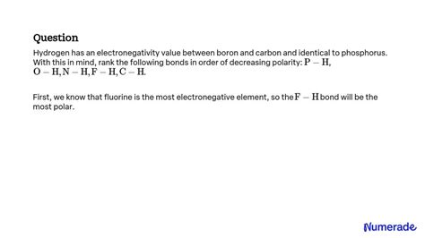 VIDEO solution: Hydrogen has an electronegativity value between boron ...