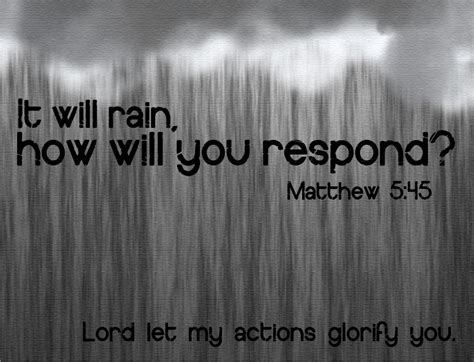 Matthew 545 It Rains On The Just And The Unjust For The Glory