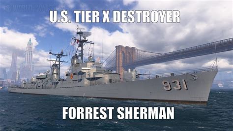 U S Tier X Premium Destroyer Forrest Sherman Gameplay Youtube