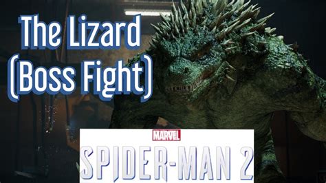 Spider Man The Lizard Boss Fight Youtube