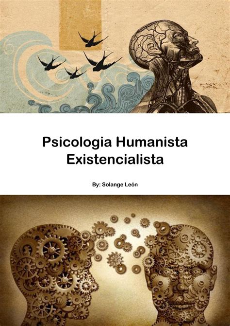 PsicologÍa Humanista Existencialista By Solange LeÓn By Solange Leon