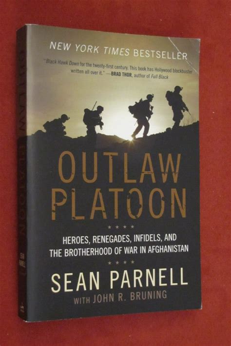 Outlaw Platoon Heroes Renegades Infidels And By Sean Parnell