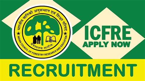 ICFRE Recruitment 2023 New Notification Out Check Posts Vacancies