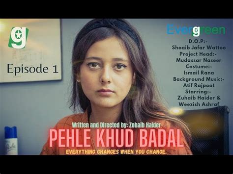 Pehlay Khud Badal Short Imdb