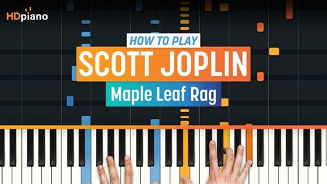 How To Play Maple Leaf Rag By Scott Joplin Hdpiano Part Piano