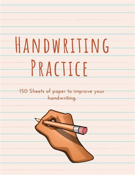 Handwriting Practice 150 Sheets Of Paper To Improve Your Handwriting Worksheets Library