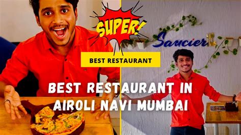 Saucier The Best Restaurant In Airoli Navi Mumbai YouTube