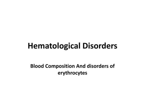 1 Hematological Disorders I Pptx