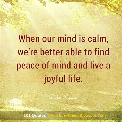 When our mind is calm, we’re better able to find peace of mind and live ...