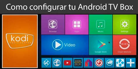 Quieres Saber Como Configurar Tu Tv Box