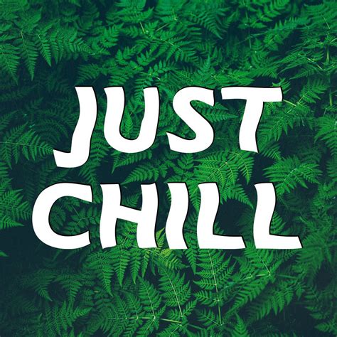 Just Chill Wallpapers - Top Free Just Chill Backgrounds - WallpaperAccess