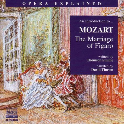 Opera Explained Mozart The Marriage Of Figaro CD Jpc