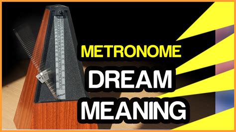 Metronome Dream Meaning Dream Interpretation Of Metronome Lucid Dream Youtube