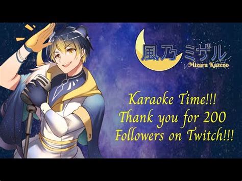 KazeTunes 200 TWITCH FOLLOWER CELEBRATION KARAOKE STREAM YouTube