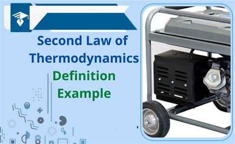 Second Law of Thermodynamics- Definition, Example, And Equation