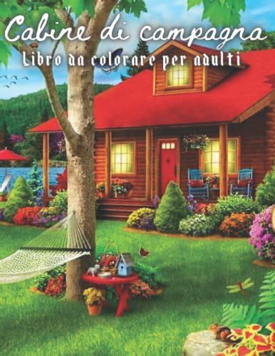 Cabine Di Campagna Libro Da Colorare Per Adulti Libro Da Colorare Per