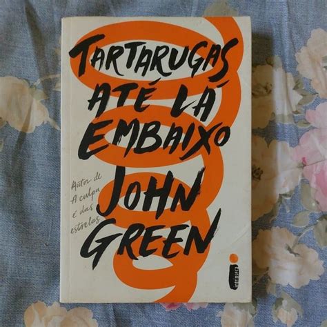 LIVRO USADO Tartarugas Até Lá Embaixo de John Green Shopee Brasil