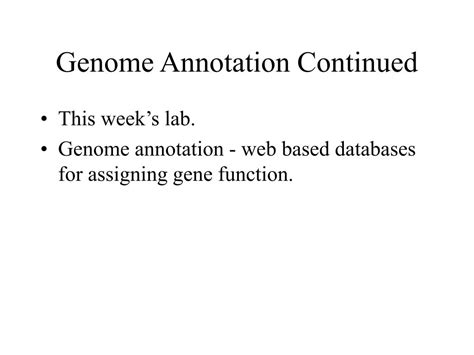 Ppt Genome Annotation Continued Powerpoint Presentation Free