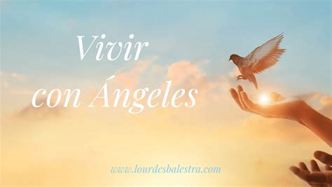 Inscripcion Vivir Con Angeles Sentirse Bien Vivir Mejor