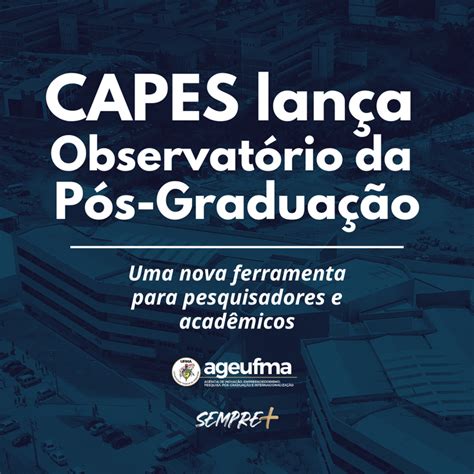 CAPES lança Observatório da Pós Graduação uma nova ferramenta para